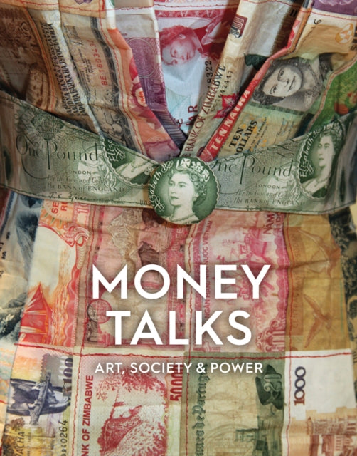 Money Talks: Art, Society & Power