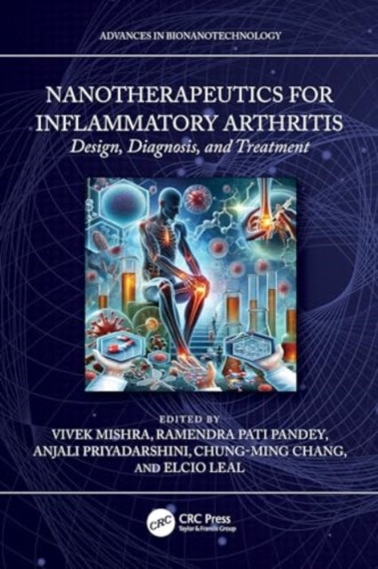 Nanotherapeutics for Inflammatory Arthritis: Design, Diagnosis, and Treatment