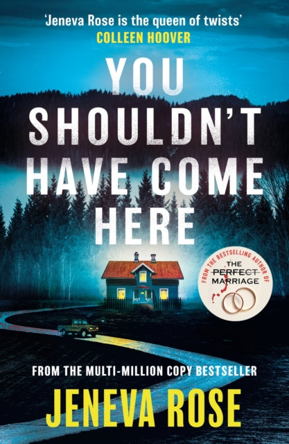 You Shouldn't Have Come Here: An absolutely gripping thriller from ‘the queen of twists’
