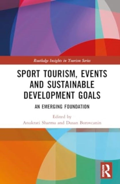 Sport Tourism, Events and Sustainable Development Goals: An Emerging Foundation