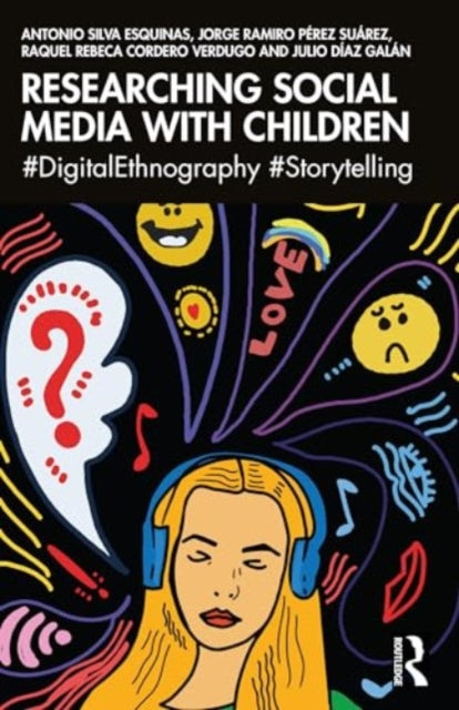 Researching Social Media with Children: #DigitalEthnography #Storytelling