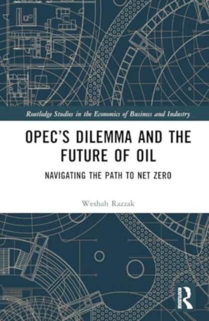 OPEC’s Dilemma and the Future of Oil: Navigating the Path to Net Zero