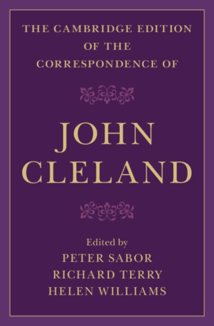 The Cambridge Edition of the Correspondence of John Cleland