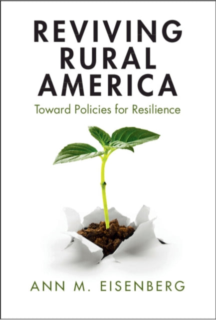 Reviving Rural America: Toward Policies for Resilience