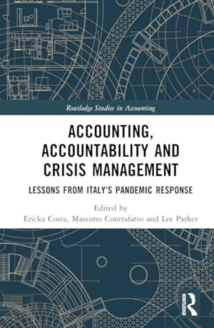 Accounting, Accountability and Crisis Management: Lessons from Italy's Pandemic Response