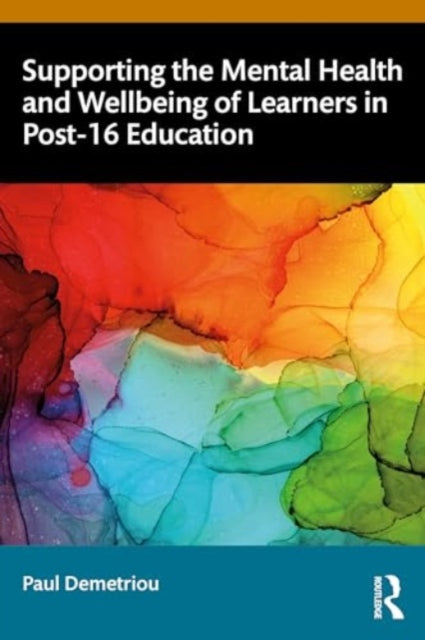 Supporting the Mental Health and Wellbeing of Learners in Post-16 Education