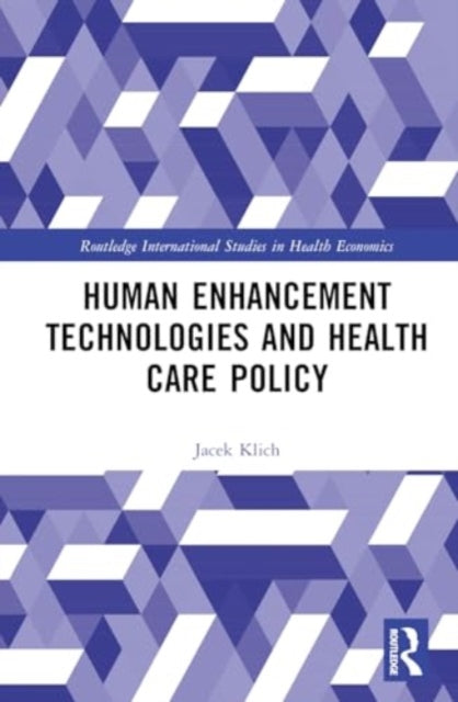 Human Enhancement Technologies and Healthcare Policy