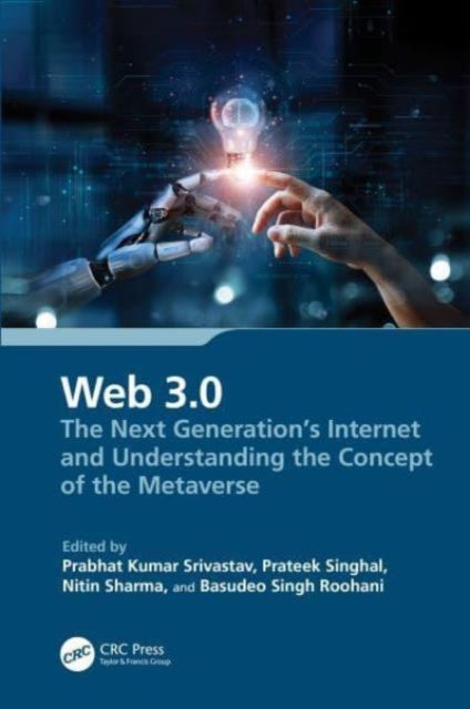 Web 3.0: The Next Generation's Internet and Understanding the Concept of the Metaverse