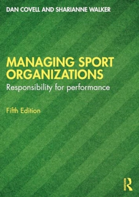 Managing Sport Organizations: Responsibility for performance