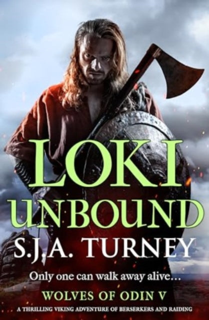 Loki Unbound: A thrilling Viking adventure of berserkers and raiding
