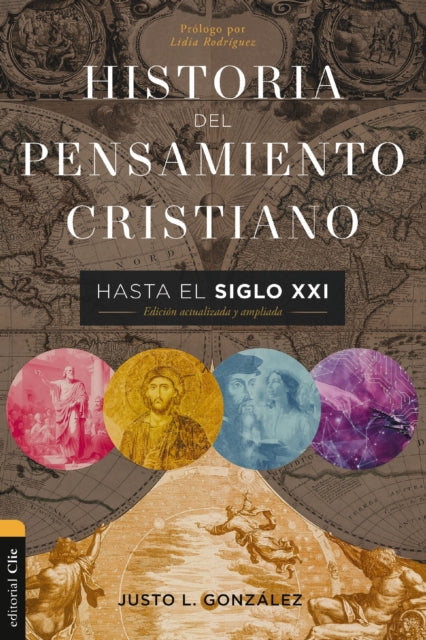 Historia del pensamiento cristiano hasta el siglo XXI: Edicion actualizada y ampliada