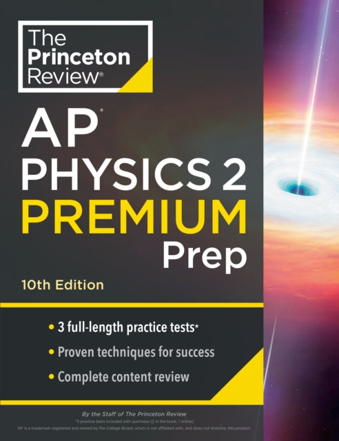 Princeton Review AP Physics 2 Premium Prep: 3 Practice Tests + Complete Content Review + Strategies & Techniques