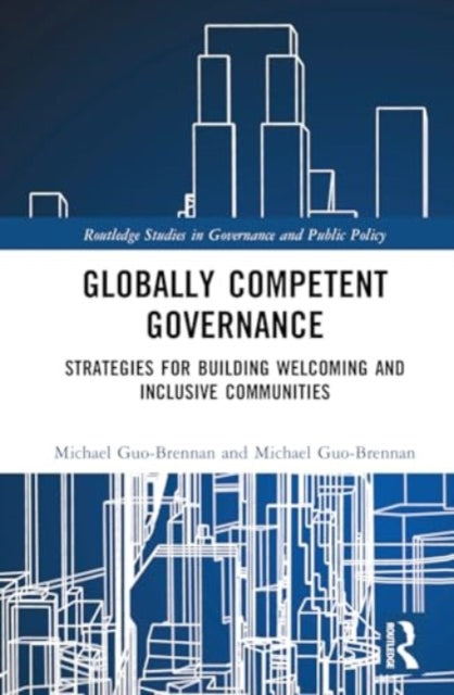 Globally Competent Governance: Strategies for Building Welcoming and Inclusive Communities