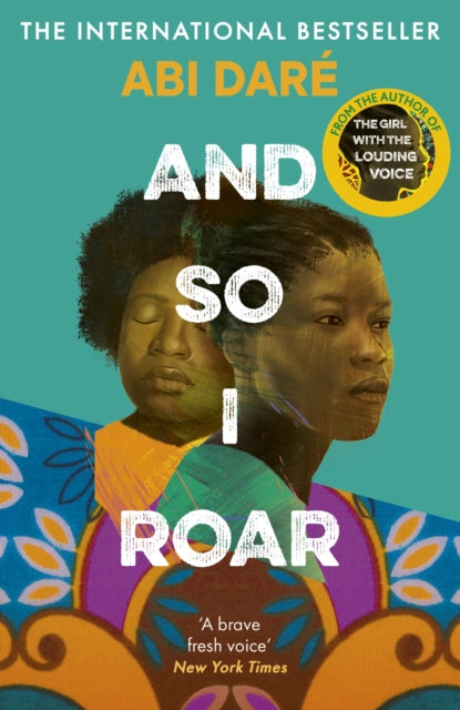 And So I Roar: The new novel from the internationally bestselling author of The Girl with the Louding Voice