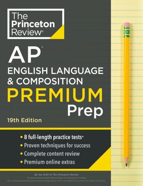 Princeton Review AP English Language & Composition Premium Prep: 8 Practice Tests + Digital Practice Online + Content Review