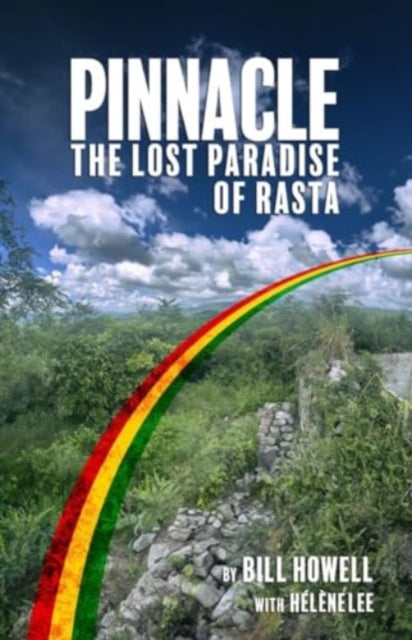 Pinnacle: The Lost Paradise of Rasta