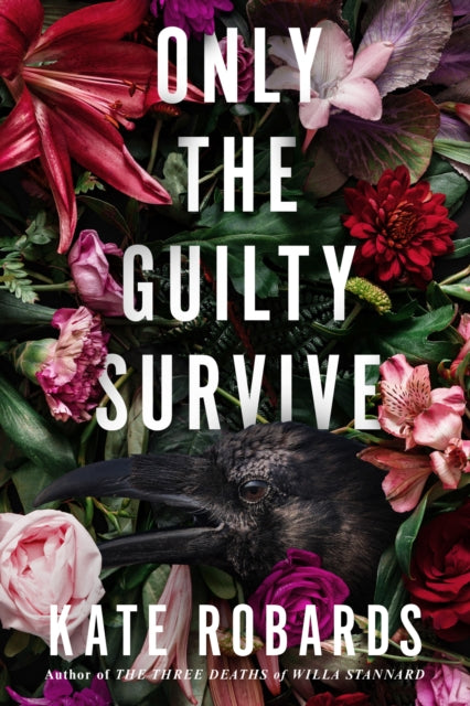 Only the Guilty Survive: A Thriller