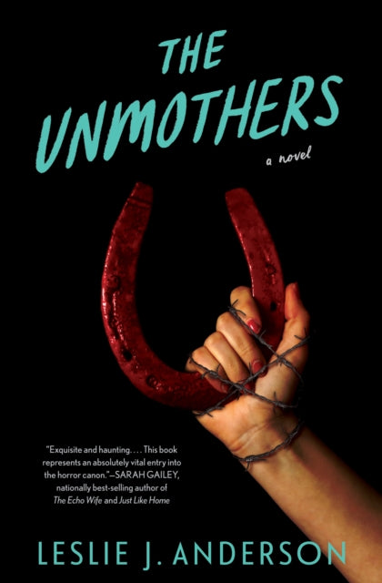 Unmothers,The: A Novel