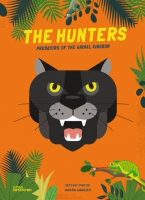 The Hunters: Predators of the Animal Kingdom