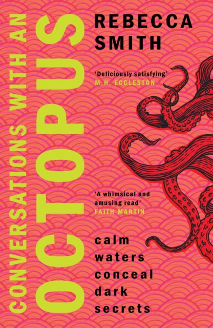Conversations with an Octopus: an addictive and cosy crime novel about female rage