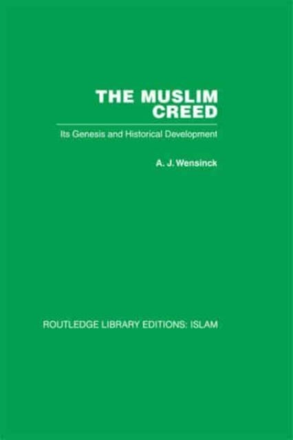 The Muslim Creed: Its Genesis and Historical Development