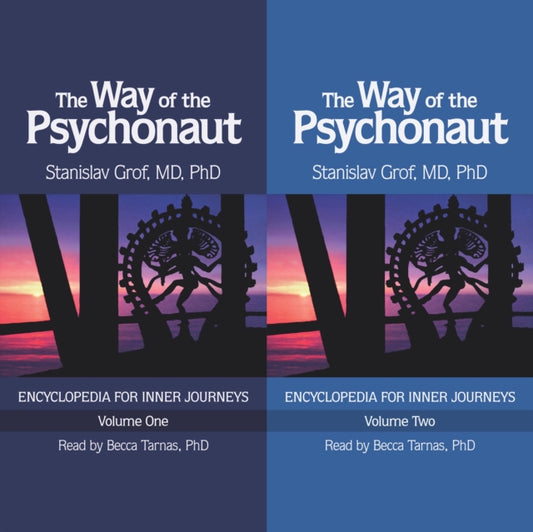 The Way of the Psychonaut Vol. 1: Encyclopedia for Inner Journeys