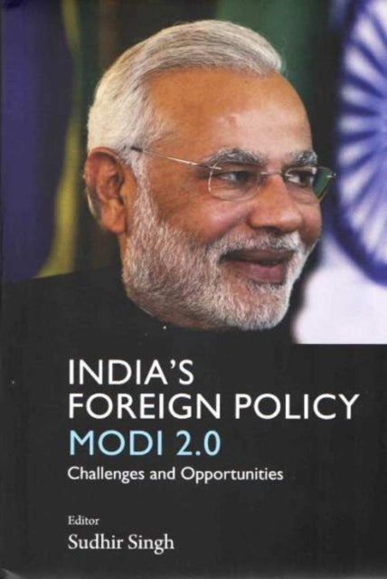 India's Foreign Policy Modi 2.0: Challenges and Opportunities