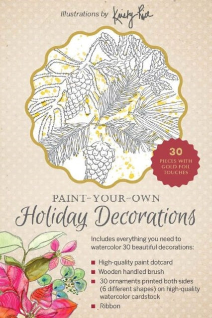 Paint-Your-Own Holiday Decorations: Illustrations by Kristy Rice