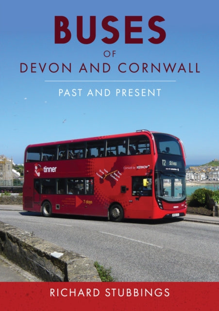 Buses of Devon and Cornwall: Past and Present