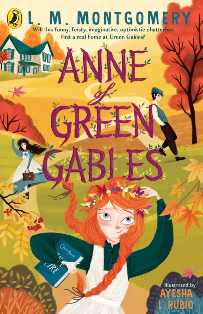 Anne of Green Gables: Illustrated Edition