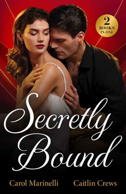 Secretly Bound: Bride Under Contract (Wed into a Billionaire's World) / Forbidden Royal Vows