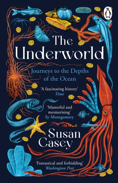 The Underworld: Journeys to the Depths of the Ocean