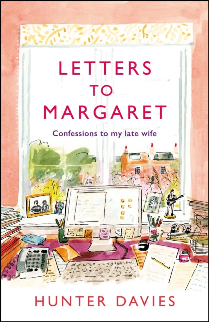 Letters to Margaret: Confessions to my Late Wife