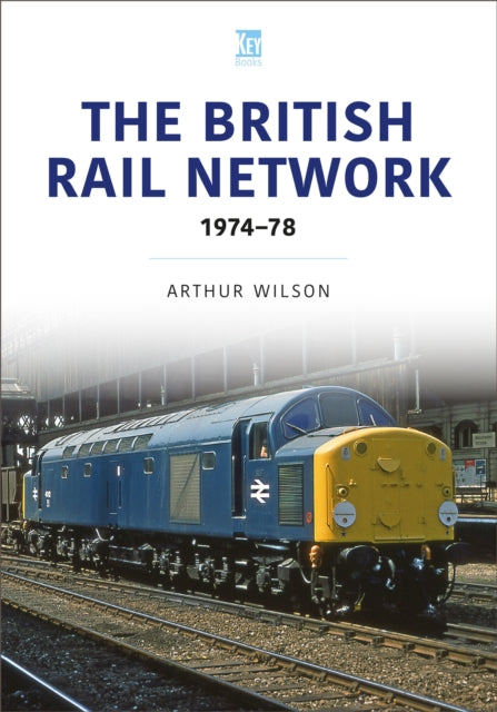 The British Rail Network: 1974-78