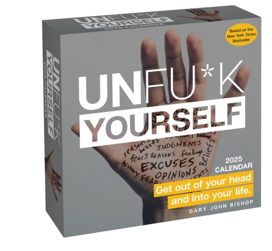 Unfu*k Yourself 2025 Day-to-Day Calendar: Get Out Of Your Head and Into Your Life