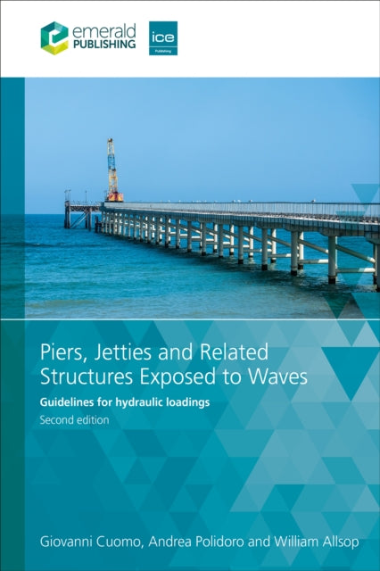 Piers, Jetties and Related Structures Exposed to Waves: Guidelines for hydraulic loadings