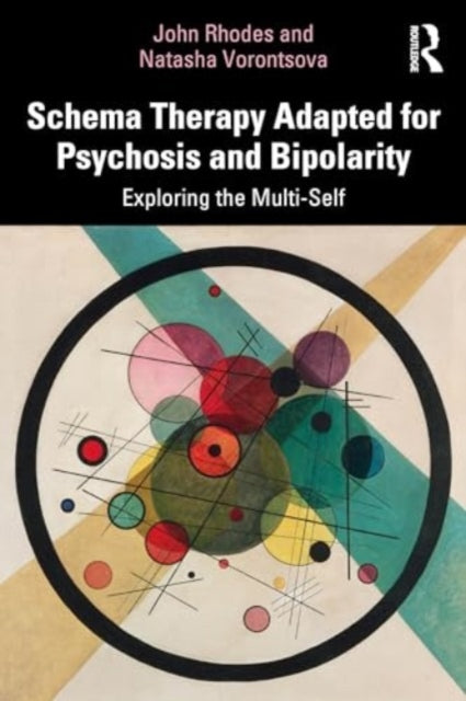 Schema Therapy Adapted for Psychosis and Bipolarity: Exploring the Multi-Self