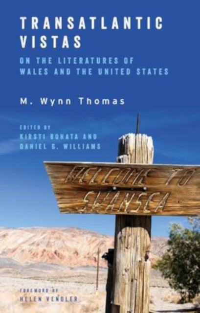 Transatlantic Vistas: Engagements with the Literatures of Wales and the United States