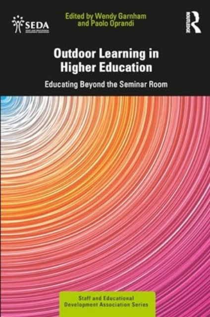 Outdoor Learning in Higher Education: Educating Beyond the Seminar Room
