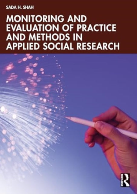 Monitoring and Evaluation of Practice and Methods in Applied Social Research