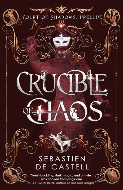 Crucible of Chaos: A Novel of the Court of Shadows