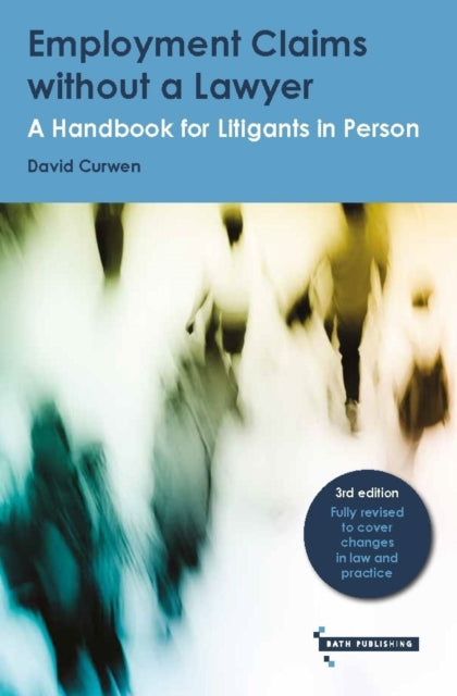 Employment Claims without a Lawyer: A Handbook for Litigants in Person