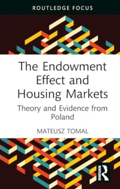 The Endowment Effect and Housing Markets: Theory and Evidence from Poland