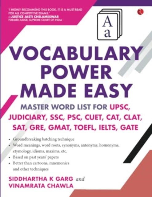 Vocabulary Power Made Easy: Master Word List for UPSC, Judiciary, SSC, PSC, CUET CAT, CLA T, SAT, GRE, GMAT, TOE FL, IELTS, GATE
