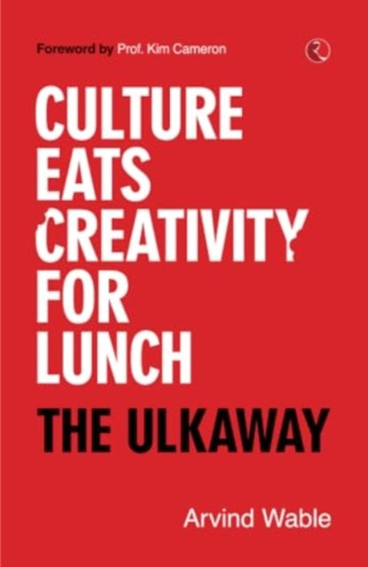 Culture Eats Creativity for Lunch: The Ulkaway