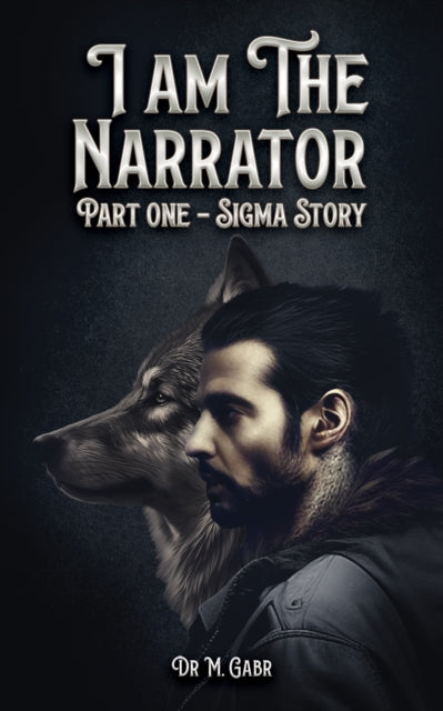 I am the Narrator: Part One – Sigma Story