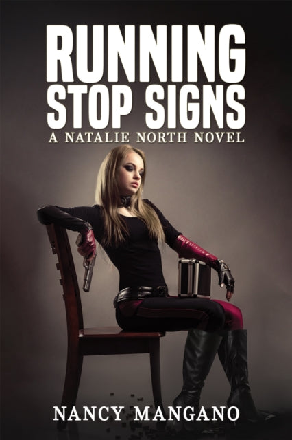 Running Stop Signs: A Natalie North Novel