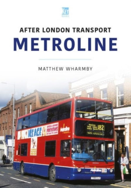 Metroline: After London Transport