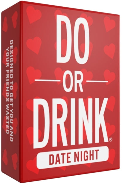 Do or Drink: Date Night (Wasted) Game
