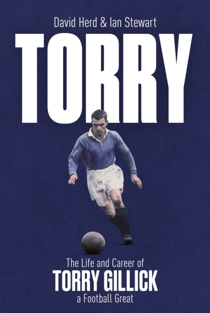 Torry: The Life and Career of a Football Great